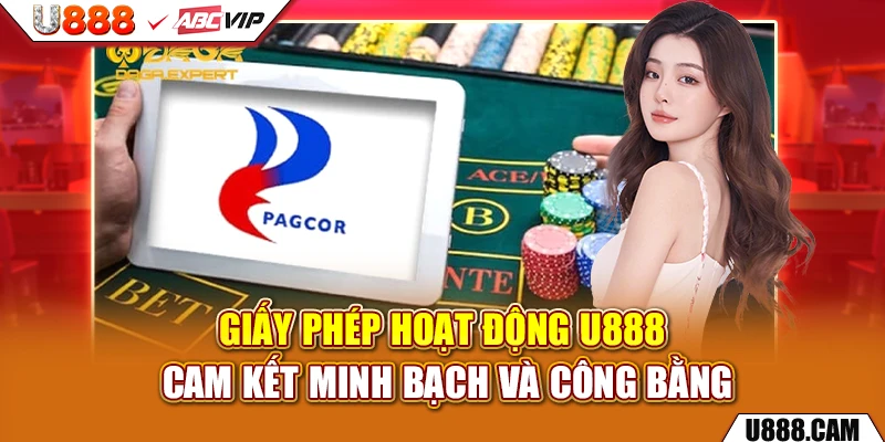 Giấy phép hoạt động u888 cam kết minh bạch và công bằng