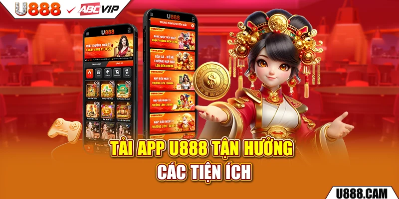 Tải app u888 tận hưởng các tiện ích